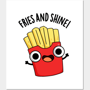 Fries And Shine Funny Food Puns Posters and Art